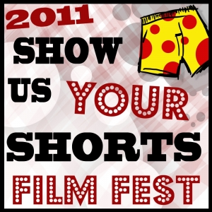 Show Us Your Shorts! Film Festival